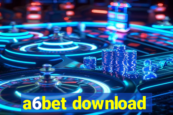 a6bet download